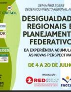 Seminário Desigualdades Regionais e Planejamento Federativo